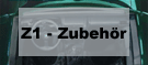 Z1 - Zubehör